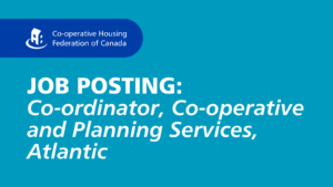 Job posting: Co-ordinator, Co-operative and Planning Services, Atlantic