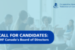 Call for Candidates: Bring your skills to CHF Canada’s Board of Directors and Committees