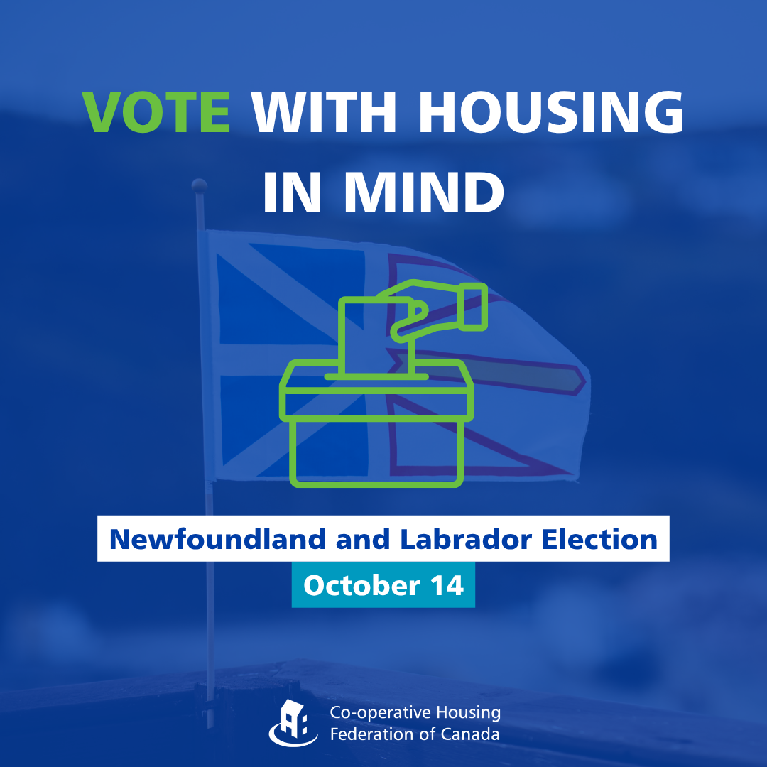 Build Co-op Housing, Build a Better Newfoundland and Labrador | October 14 Provincial Election